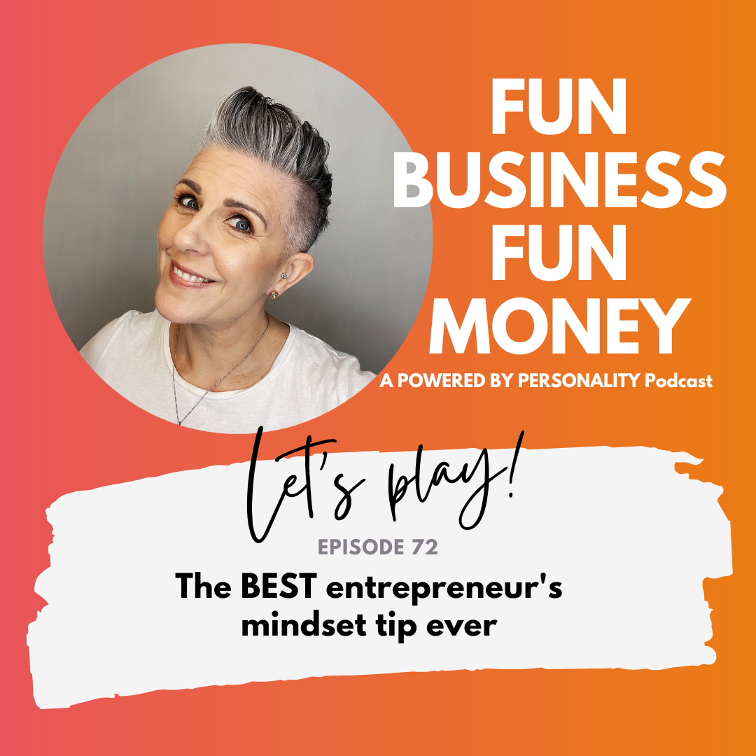 Fun Business Fun Money podcast episode 63 - is that REALLY the problem you have?